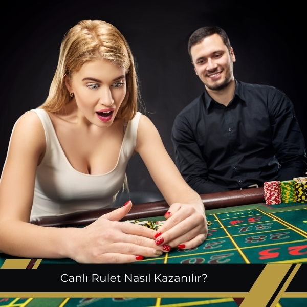 Canlı Rulet Nasıl Kazanılır